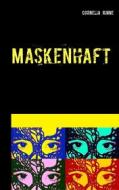 Ebook Maskenhaft di Cornelia Rinne edito da Books on Demand