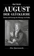 Ebook August der Glückliche di Olaf Brühl edito da Books on Demand