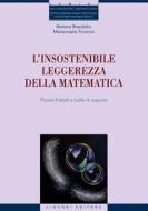 Ebook L’insostenibile leggerezza della matematica di Mariarosaria Tricarico, Barbara Brandolini edito da Liguori Editore