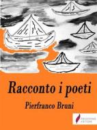Ebook Racconto i poeti di Pierfranco Bruni edito da Passerino