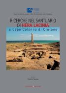 Ebook Ricerche nel santuario di Hera Lacinia a Capo Colonna di Crotone di AA. VV. edito da Gangemi Editore