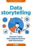 Ebook Data storytelling di Cole Nussbaumer Knaflic edito da Feltrinelli Editore