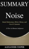 Ebook Summary of Noise di Alexander Cooper edito da Ben Business Group LLC