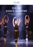 Ebook Ica-Do Dance Academy di Federica Varone edito da Youcanprint