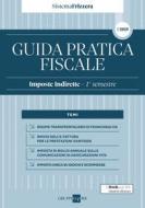 Ebook Guida Pratica Fiscale Imposte Indirette - 1° semestre 2025 di Studio Associato CMNP edito da IlSole24Ore Professional