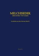 Ebook Melchisedek, der König von Salem di Benjamin edito da Books on Demand