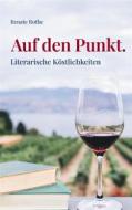 Ebook Auf den Punkt. di Renate Rothe edito da Books on Demand
