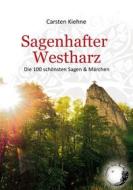 Ebook Sagenhafter Westharz di Carsten Kiehne edito da Books on Demand