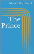 Ebook The Prince di Niccolò Machiavelli edito da Paperless