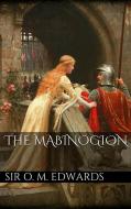 Ebook The Mabinogion di Sir Owen Morgan Edwards edito da PubMe