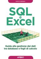 Ebook SQL e Excel di Marco Ferrero edito da Feltrinelli Editore