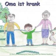 Ebook Oma ist krank di Marlene Hauptmann edito da Books on Demand