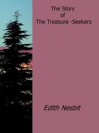 Ebook The story of the treasure-seekers di Edith Nesbit edito da Edith Nesbit