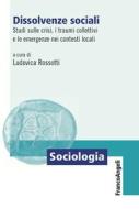 Ebook Dissolvenze sociali di AA. VV. edito da Franco Angeli Edizioni