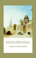 Ebook Headlong Hall di Thomas Love Peacock edito da GIANLUCA
