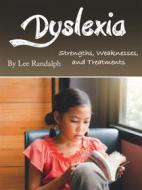 Ebook Dyslexia di Lee Randalph edito da Self Publisher