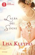 Ebook L'alba dei sogni di Kleypas Lisa edito da Mondadori