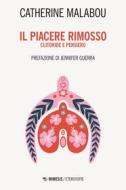 Ebook Il piacere rimosso di Catherine Malabou edito da Mimesis Edizioni