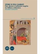 Ebook Storie di figli cambiati di Riccardo Castellana edito da Pacini Editore