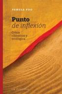 Ebook Punto de inflexión di Pamela Poo edito da La Pollera Ediciones