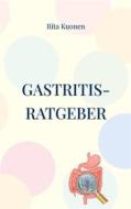 Ebook Gastritis-Ratgeber di Rita Kuonen edito da Books on Demand