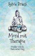 Ebook Mord mit Therapie di Sylvie Braesi edito da Books on Demand