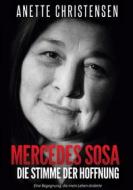 Ebook Mercedes Sosa Die Stimme der Hoffnung di Anette Christensen edito da Books on Demand