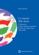 Ebook La rinascita della destra in Italia di Fabio gentile edito da Edizioni Scientifiche Italiane - ESI