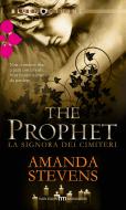 Ebook The prophet di Amanda Stevens edito da HarperCollins Italia