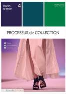 Ebook Processus de collection di Armelle Claudé, Vale´rie Praquin edito da ESMOD