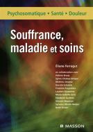 Ebook Souffrance, maladie et soins di Éliane Ferragut edito da Elsevier Masson