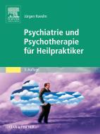 Ebook Psychiatrie und Psychotherapie für Heilpraktiker di Jürgen Koeslin edito da Urban & Fischer