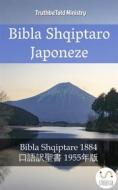 Ebook Bibla Shqiptaro Japoneze di Truthbetold Ministry edito da TruthBeTold Ministry