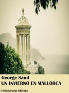 Ebook Un invierno en Mallorca di George Sand edito da E-BOOKARAMA