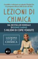 Ebook Lezioni di chimica di Garmus Bonnie edito da Rizzoli