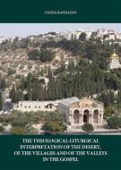 Ebook The interpretation theological. liturgical of the desert, of the villages and of the valleys in the Gospel di Cinzia Randazzo edito da Youcanprint Self-Publishing