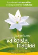 Ebook Suomen luonnon valkoista magiaa di Erkki Lehtiranta, Leena Niemelä edito da Books on Demand