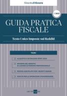 Ebook Guida Pratica Fiscale - TESTO UNICO IMPOSTE SUI REDDITI 2025 – Sistema Frizzera di Ezio Gobbi, Maurizio Postal edito da IlSole24Ore Professional