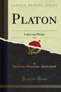 Ebook Platon di Ulrich von Wilamowitz, Moellendorff edito da Forgotten Books