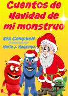 Ebook Cuentos De Navidad De Mi Monstruo di Kaz Campbell edito da How To Help Children