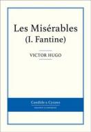 Ebook Les Misérables I - Fantine di Victor Hugo edito da Candide & Cyrano