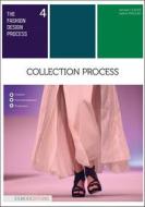 Ebook Collection process di Armelle Claudé, Vale´rie Praquin edito da ESMOD