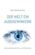 Ebook Der Welt ein Augenzwinkern di Max Ballerstaller edito da Books on Demand