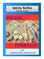 Ebook Inghil...TERRAAA!!! di Dr. Iatròs Sofòs edito da Youcanprint Self-Publishing