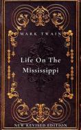 Ebook Life On The Mississippi di Mark Twain edito da Publisher s23429