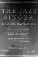 Ebook The Jazz Singer di Raphaelson Samson edito da James