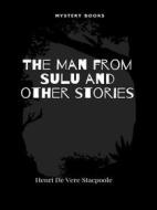 Ebook The Man from Sulu and other stories di Henri De Vere Stacpoole edito da Librorium Editions