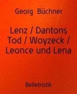 Ebook Lenz / Dantons Tod / Woyzeck / Leonce und Lena di Georg Büchner edito da BookRix
