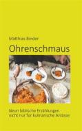 Ebook Ohrenschmaus di Matthias Binder edito da Books on Demand