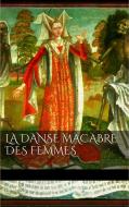 Ebook La danse macabre des femmes di AA. VV. edito da AA. VV.